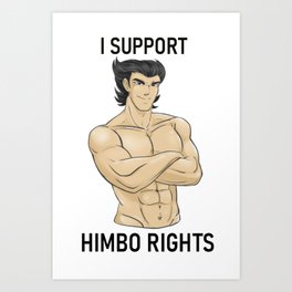 Himbo Rights Art Print