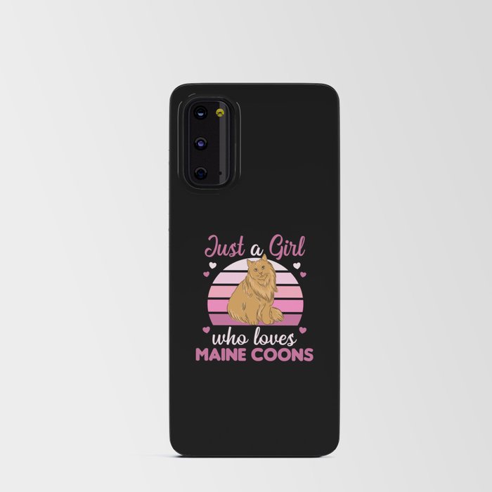 Just A Girl Who Loves Maine Coons Cute Animals Android Card Case