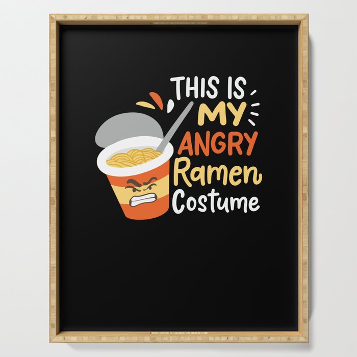 This Is My Angry Ramen Costume Serving Tray