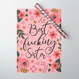 Best Fucking Sister, Pretty Funny Quote Wrapping Paper