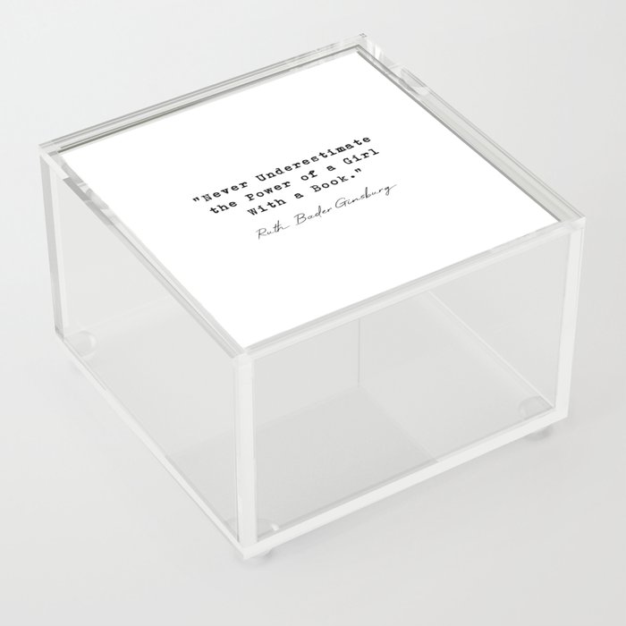 RBG Never Underestimate the Power of a Girl With a Book Acrylic Box