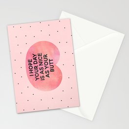 I Hope Your Day Is As Nice As Your Butt Stationery Card