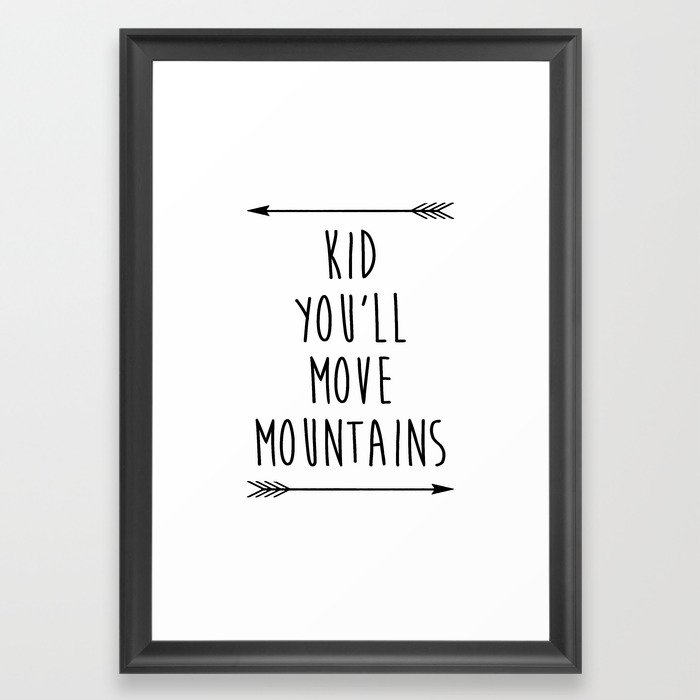 Inspirational Quote Black And White Nursery Art Print Children S Bedroom Printable Art Framed Art Print By Typodesign Society6