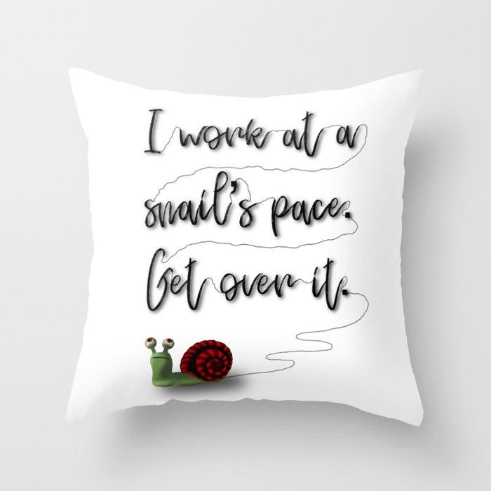 Snail's Pace Throw Pillow