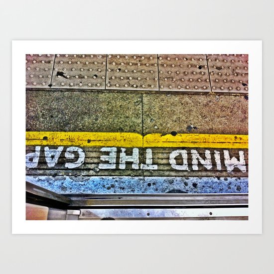 Mind the Gap- Colour Edition Art Print
