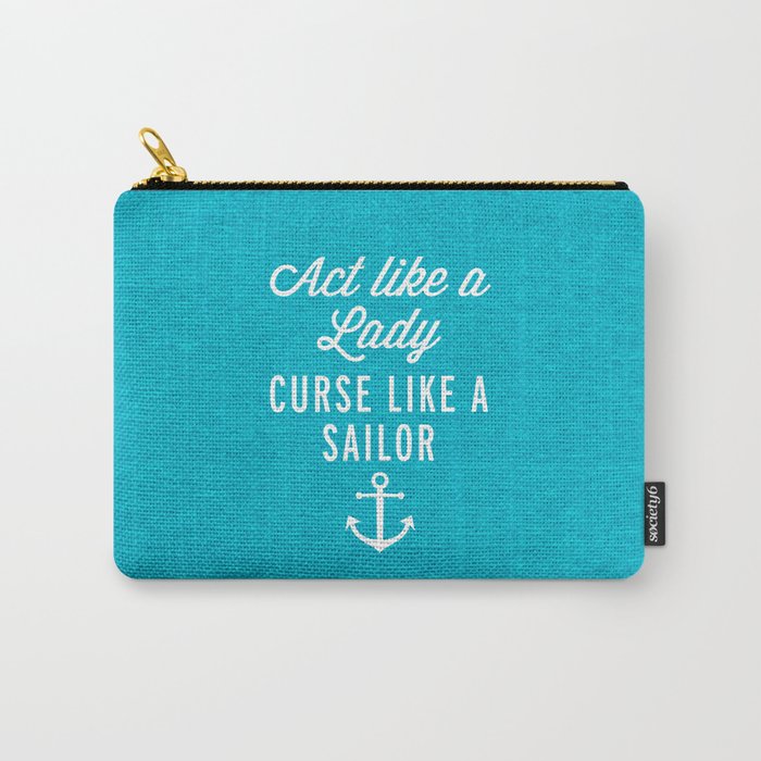 Curse Like A Sailor Funny Quote Carry-All Pouch