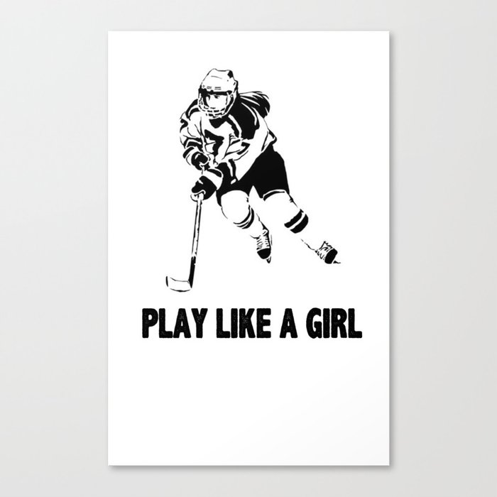 Play Like A Girl - Womens Ice Hockey Canvas Print