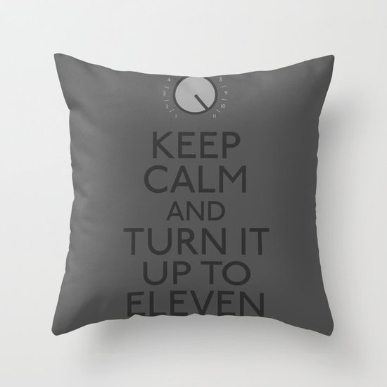 Turn it up to eleven Throw Pillow