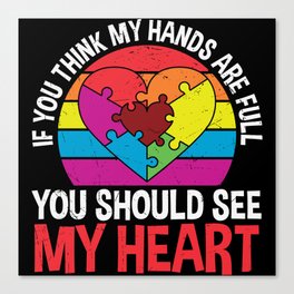 My Heart Is Full Autism Awareness Canvas Print