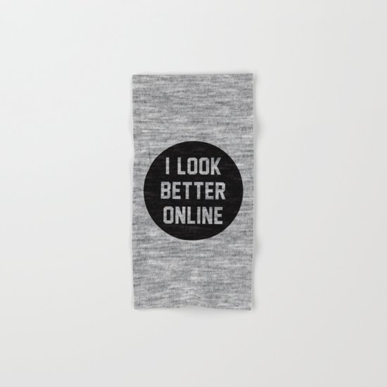 I Look Better Online Hand & Bath Towel