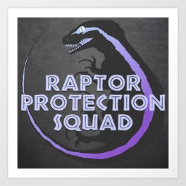 RPS (Raptor Protection Squad) - BLUE Art Print