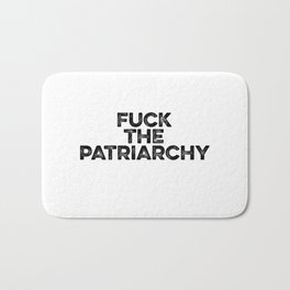 Fuck The Patriarchy Bath Mat
