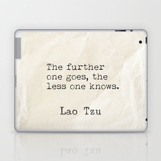 La Tzu. The further one goes.. Laptop & iPad Skin