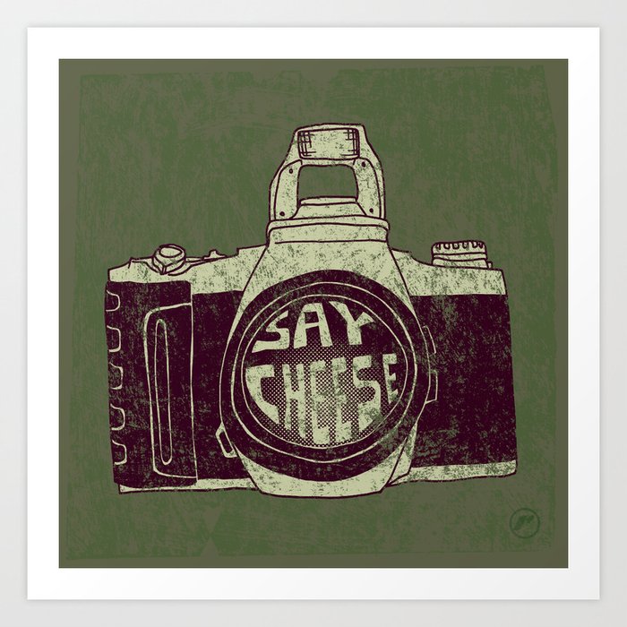 Say Cheese Art Print by razcity | Society6