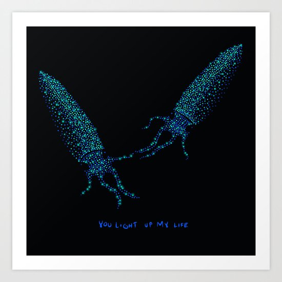 You light up my life Art Print
