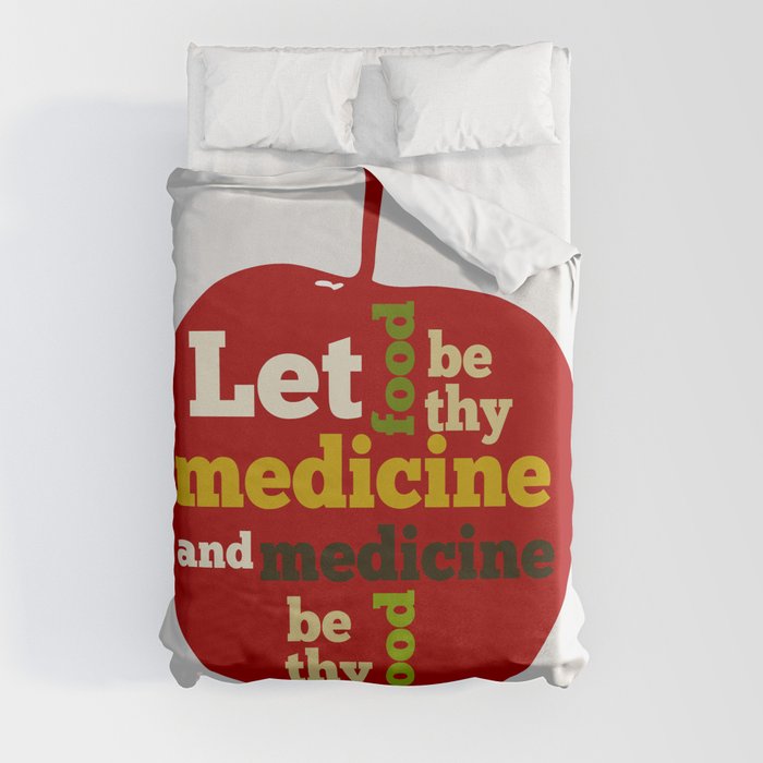 Apple Let food be thy medicine and medicine be thy food. Duvet Cover