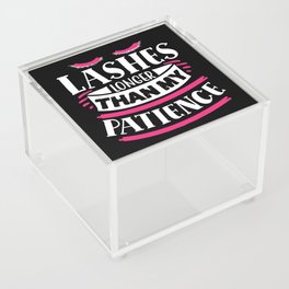 Lashes Longer Than My Patience Funny Quote Acrylic Box
