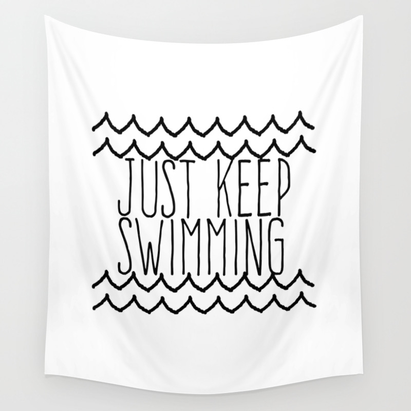 Just Keep Swimming Inspirational Quote Wall Tapestry By Shabbyhappydesigns Society6
