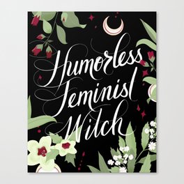 Humorless Feminist Witch Canvas Print