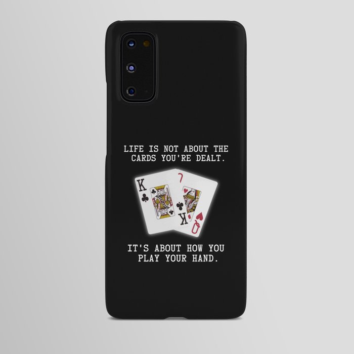 Inspirational Saying Poker Playing Cards Quote Android Case
