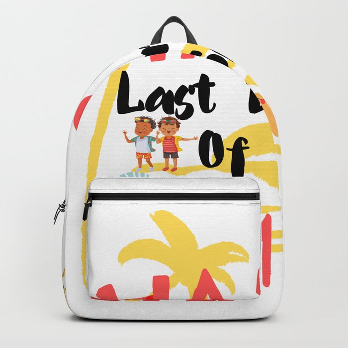 happy last day of school hello summer students and teachers Backpack