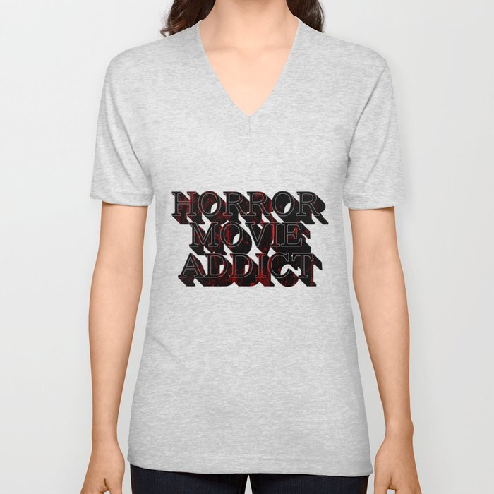 Horror movie addict 2 V Neck T Shirt