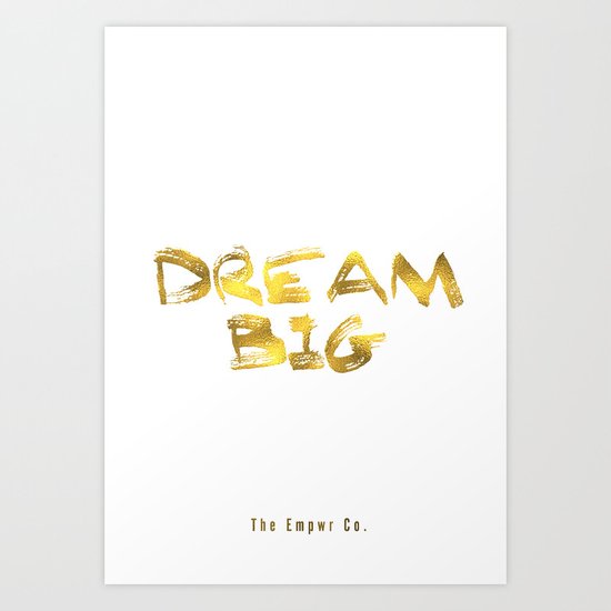 Dream Big Art Print