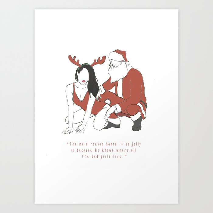 Let S Be Naughty And Save Santa The Trip Art Print By Fdreamer Society6