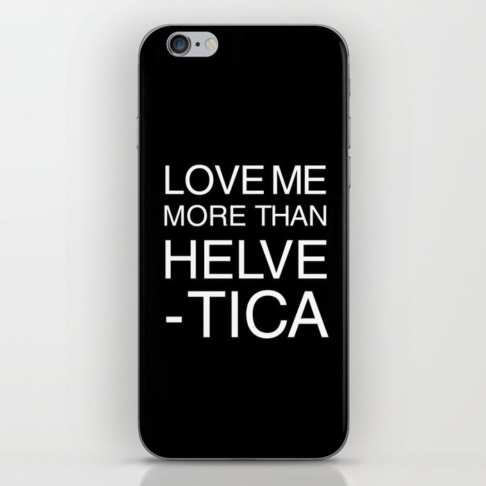 Love Helvetica iPhone Skin