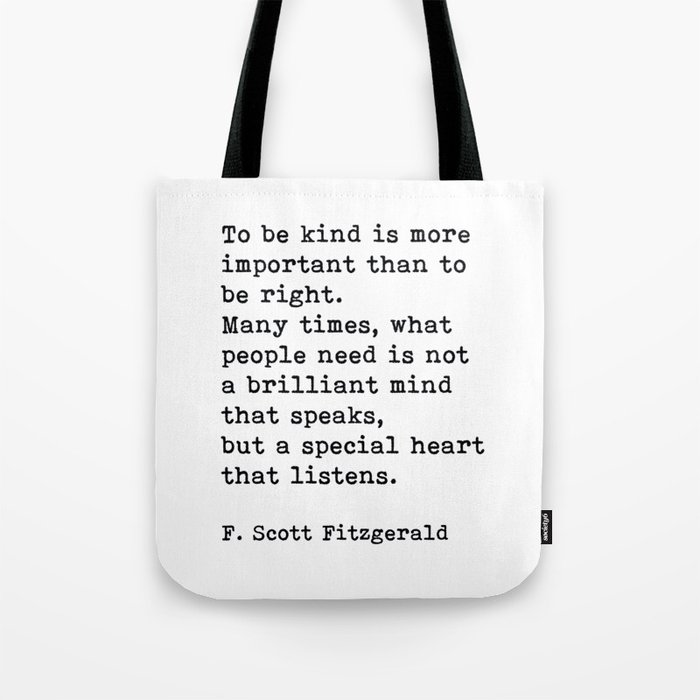 To Be Kind Is More Important, Motivational, F. Scott Fitzgerald Quote Tote Bag