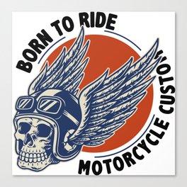 Born to Ride Custom Motorcycle Canvas Print