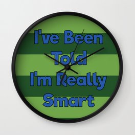You're Really Smart! Wall Clock