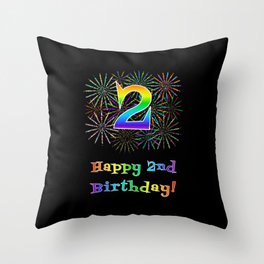 [ Thumbnail: 2nd Birthday - Fun Rainbow Spectrum Gradient Pattern Text, Bursting Fireworks Inspired Background Throw Pillow ]