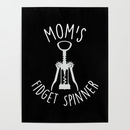 Mom's Fidget Spinner in Black Poster
