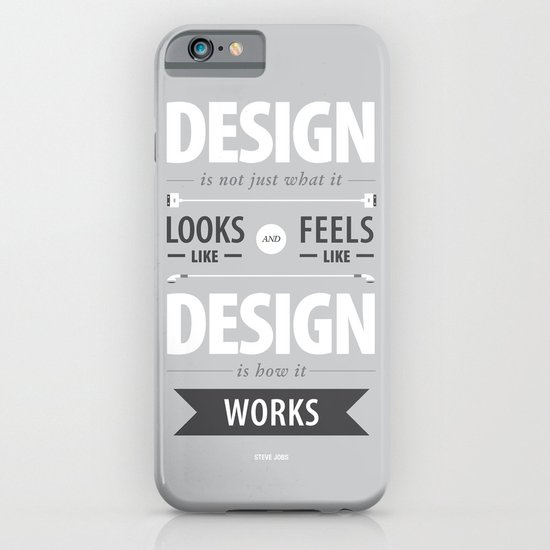 Design is how it works iPhone & iPod Case