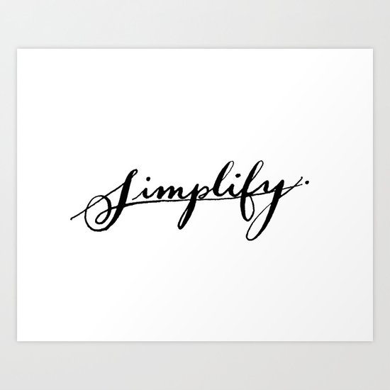 Simplify print Art Print