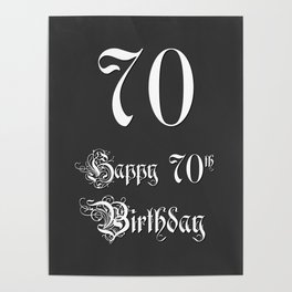 [ Thumbnail: Happy 70th Birthday - Fancy, Ornate, Intricate Look Poster ]