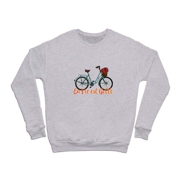 La Vie Est Belle - French Bicycle Crewneck Sweatshirt
