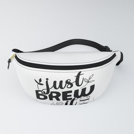 Just Brew It Fanny Pack