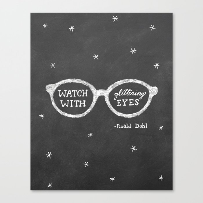 Watch with Glittering Eyes Canvas Print