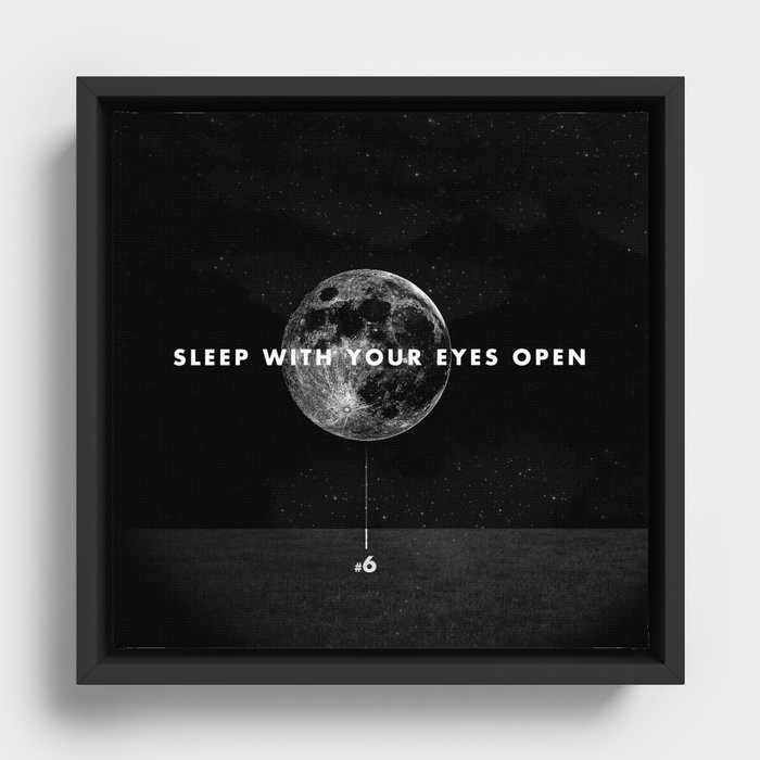 Sleep With Your Eyes Open Framed Canvas