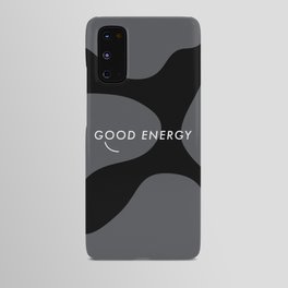 GOOD ENERGY 3 Android Case