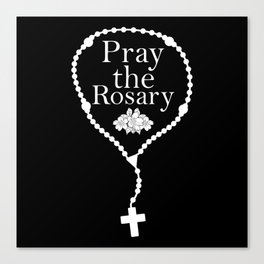 Pray the Rosary Canvas Print