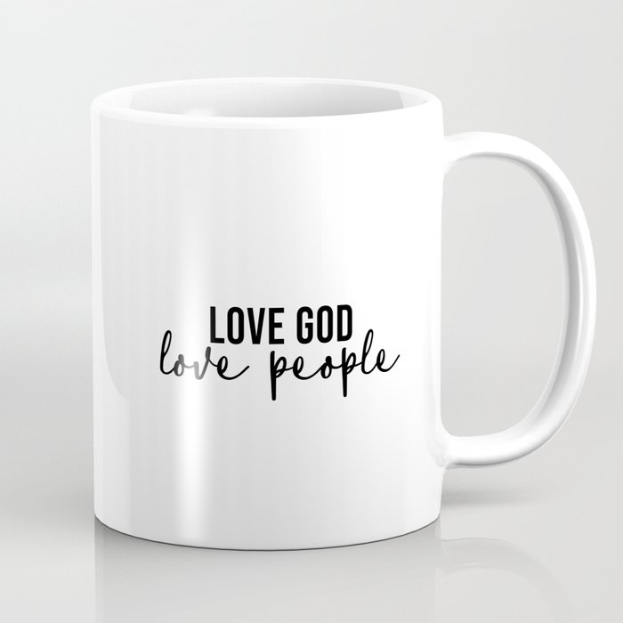 Love God Love People Coffee Mug