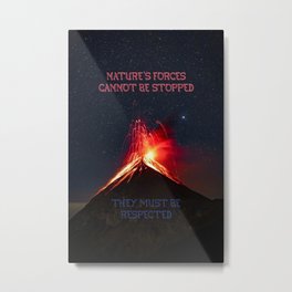 Nature's Forces Cannot Be Stopped/They Must Be Respected - Abstract volcano at night! Metal Print | Long Exposure, Volcanoatnight, Abstractvolcano, Hdr, Double Exposure, Infrared, Hi Speed, Film, Underwater, Black And White 