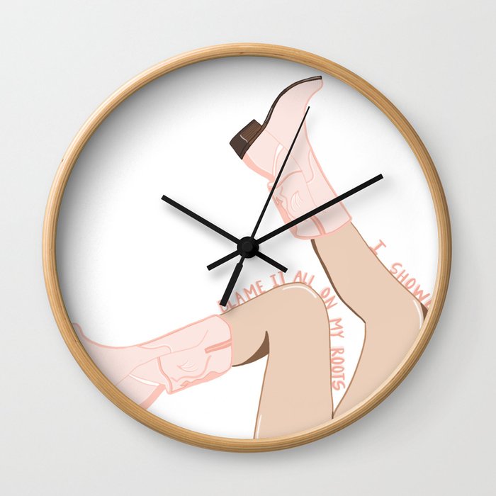 Blame it all on my roots boots Wall Clock