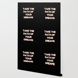 Take the path of your dreams, Inspirational, Motivational, Empowerment, Black Wallpaper