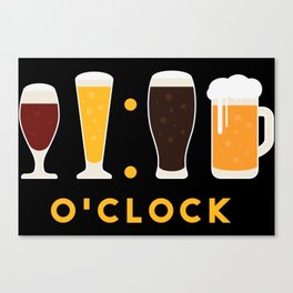 Beer O'clock Funny Canvas Print