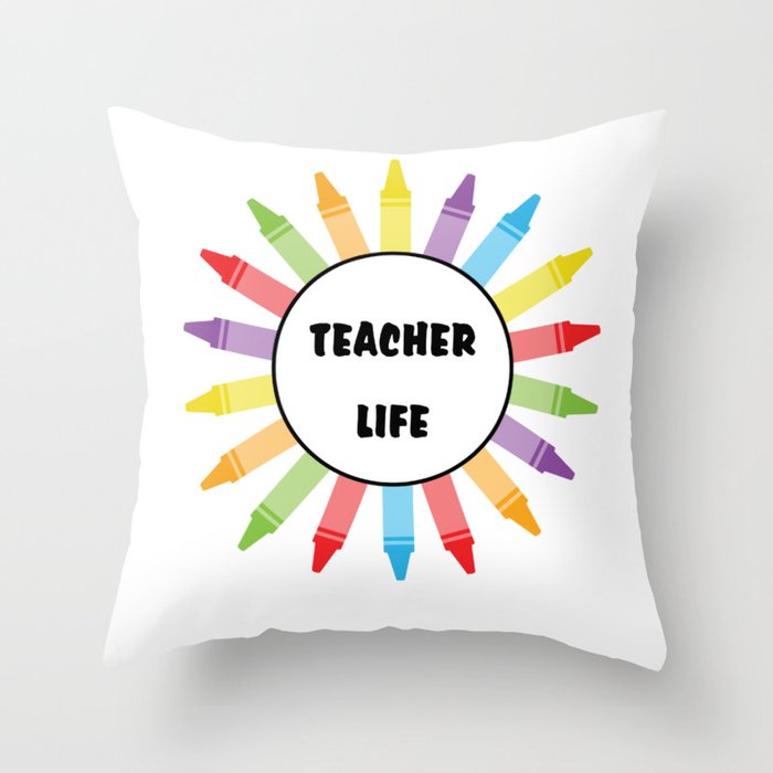 Color Teacher Life Educator Teaching Teachers Day Throw Pillow