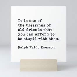Ralph Waldo Emerson, Motivational Quote Friendship Quote  Mini Art Print